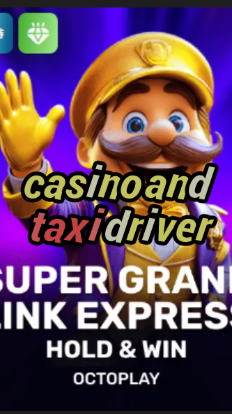 casino and taxi driver-w4cy2mdjlx2bf.com