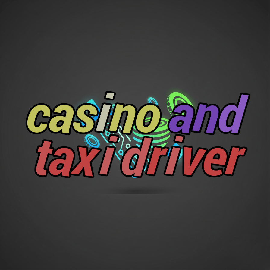 casino and taxi driver